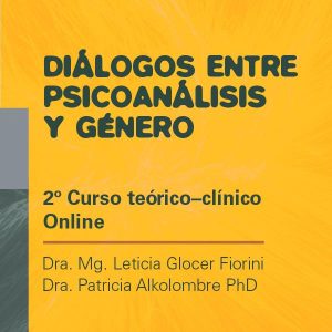 Diálogos entre Psicoanálisis y Género